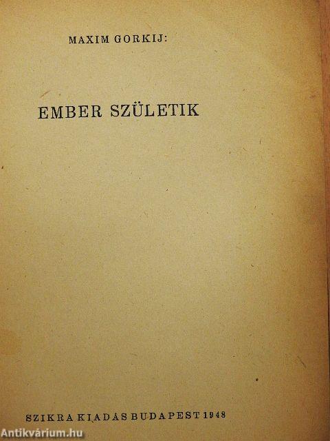 Ember születik