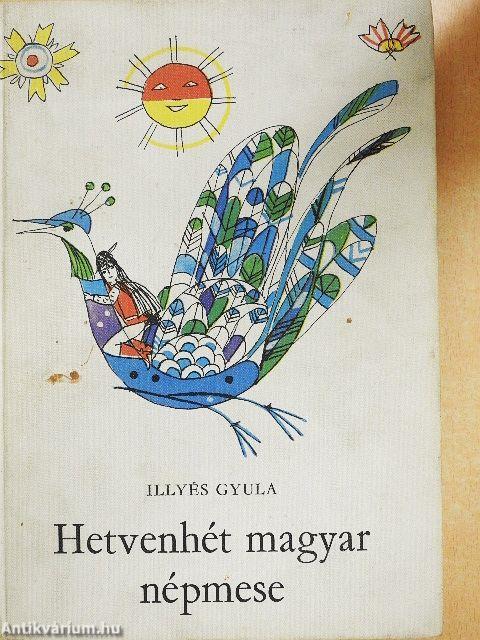 Hetvenhét magyar népmese