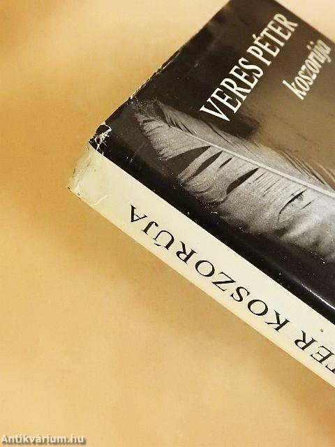 Veres Péter koszorúja