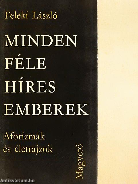 Mindenféle híres emberek