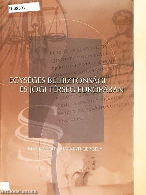 Egységes belbiztonsági és jogi térség Európában