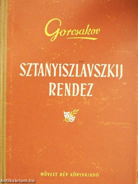 Sztanyiszlavszkij rendez