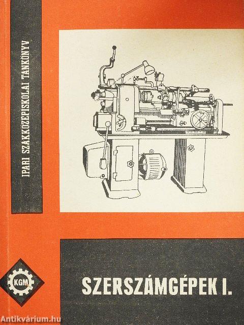 Szerszámgépek I.