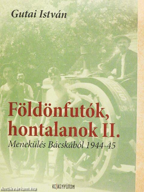 Földönfutók, hontalanok II.