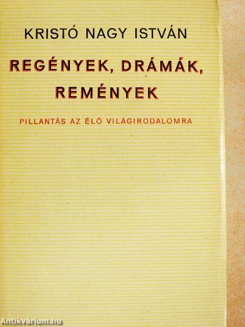 Regények, drámák, remények
