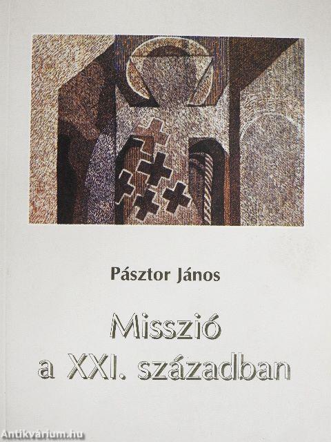 Misszió a XXI. században