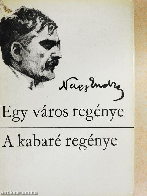 Egy város regénye/A kabaré regénye