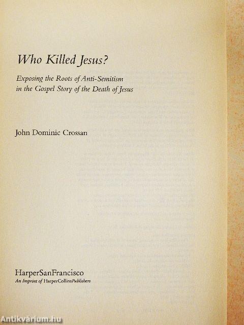 Who Killed Jesus?