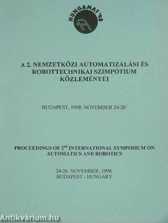 A 2. Nemzetközi Automatizálási és Robottechnikai szimpótium közleményei