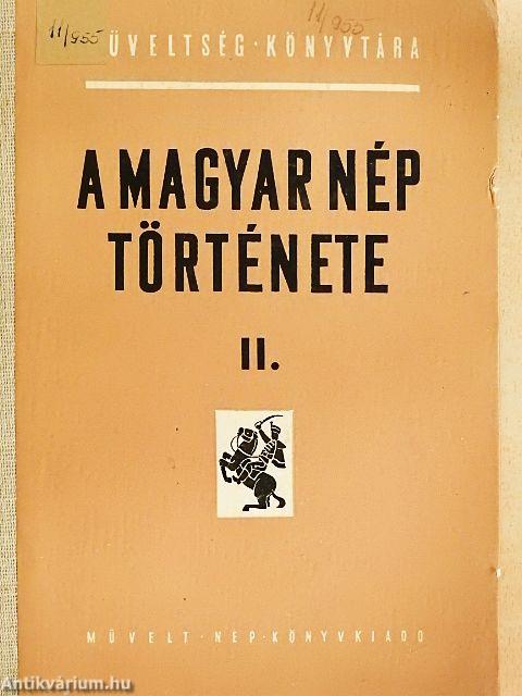 A magyar nép története II.