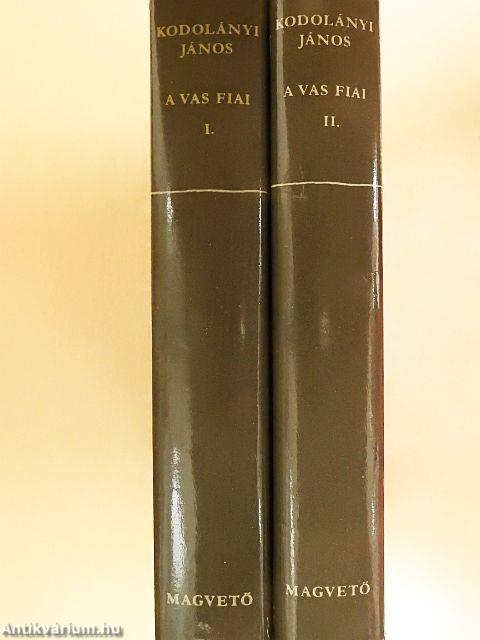 A vas fiai I-II.