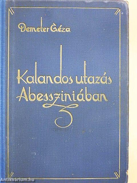 Kalandos utazás Abessziniában