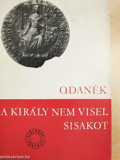 A király nem visel sisakot