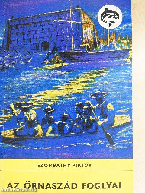 Az őrnaszád foglyai