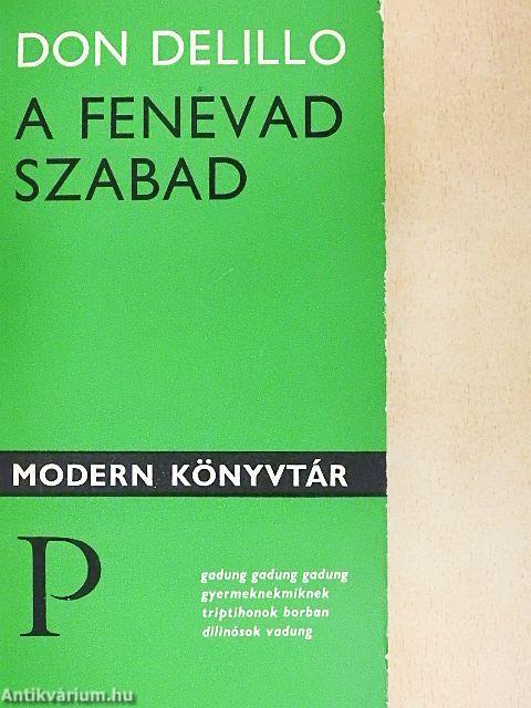 A fenevad szabad