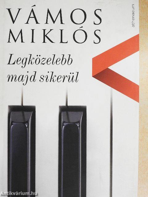 Legközelebb majd sikerül