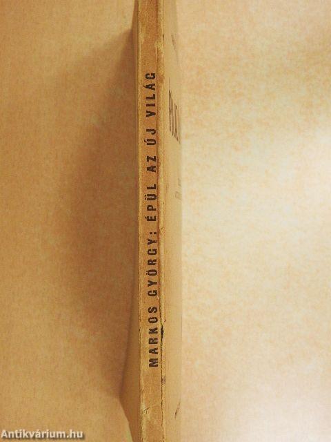 Épül az új világ