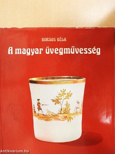 A magyar üvegművesség