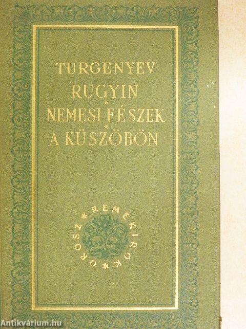 Rugyin/Nemesi fészek/A küszöbön