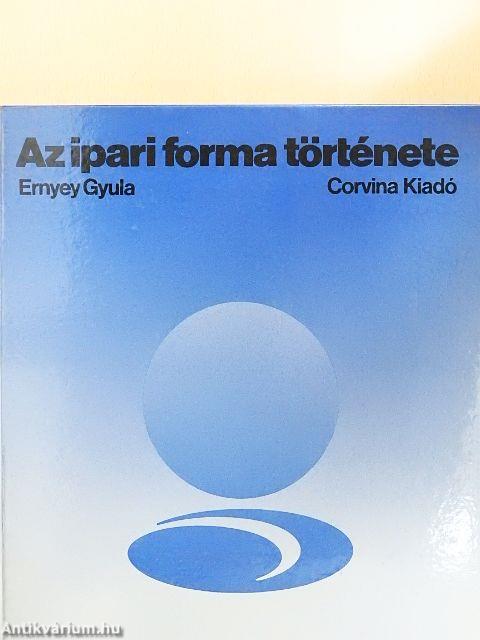 Az ipari forma története