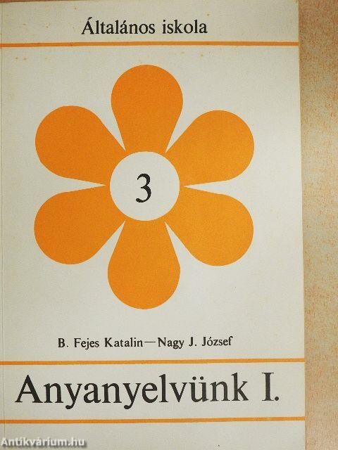 Anyanyelvünk I.