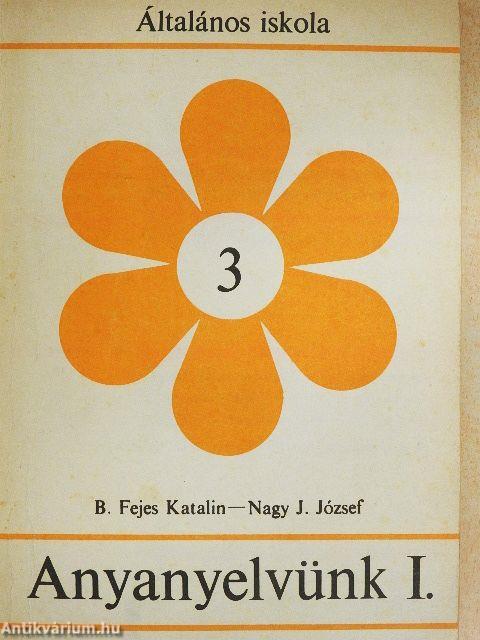 Anyanyelvünk I.