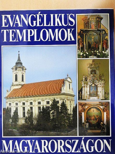 Evangélikus templomok Magyarországon