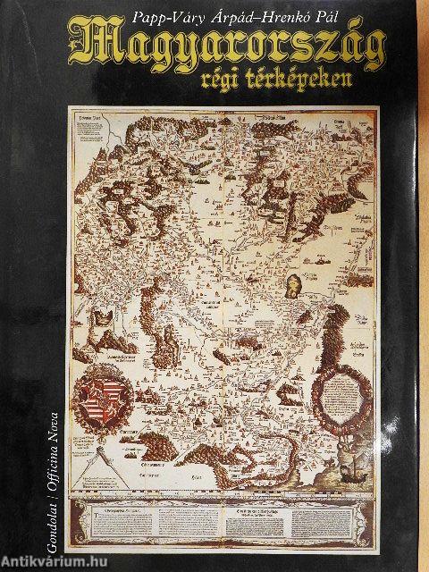 Magyarország régi térképeken