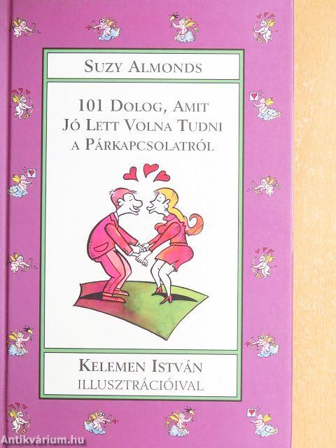 101 dolog, amit jó lett volna tudni a párkapcsolatról
