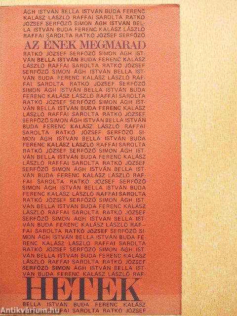 Az ének megmarad/Hetek