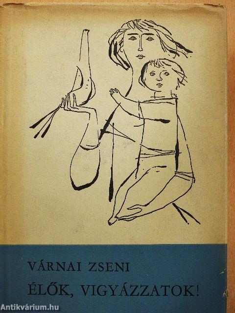 Élők, vigyázzatok!