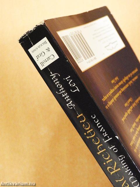 Cardinal Richelieu and the Making of France