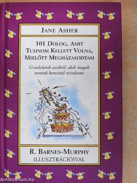 101 dolog, amit tudnom kellett volna, mielőtt megházasodtam