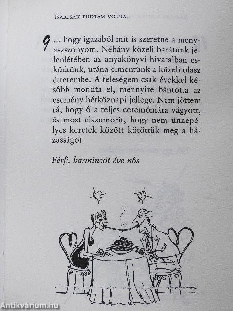 101 dolog, amit tudnom kellett volna, mielőtt megházasodtam