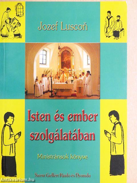 Isten és ember szolgálatában