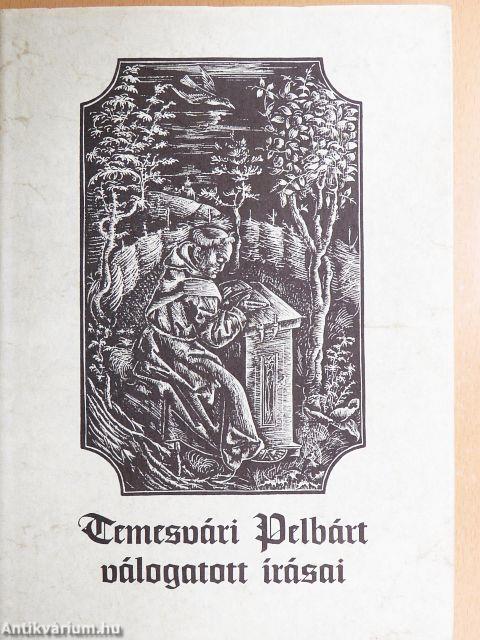 Temesvári Pelbárt válogatott írásai