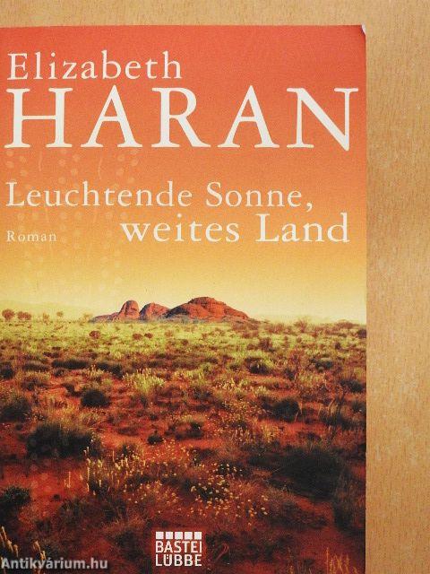 Leuchtende Sonne, Weites Land