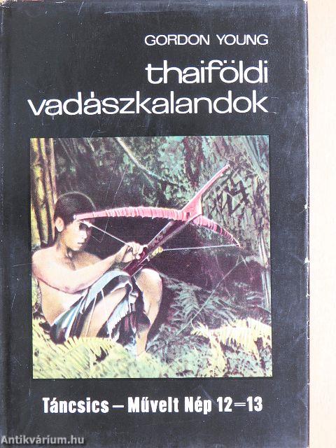 Thaiföldi vadászkalandok