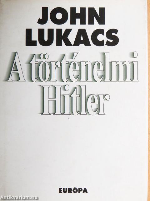 A történelmi Hitler