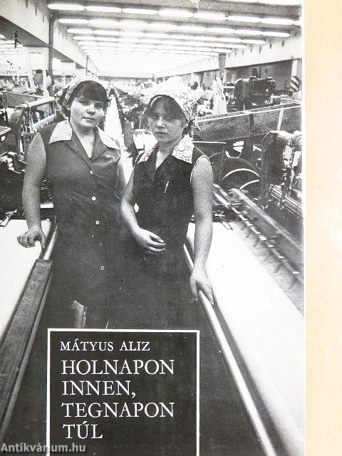 Holnapon innen, tegnapon túl