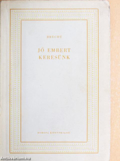 Jó embert keresünk