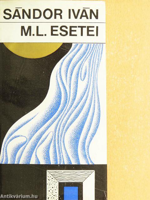 M. L. esetei