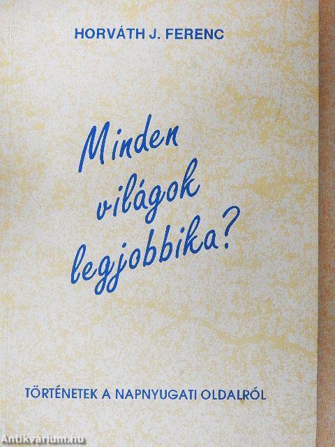 Minden világok legjobbika?