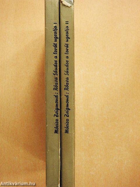 Rózsa Sándor a lovát ugratja I-II.