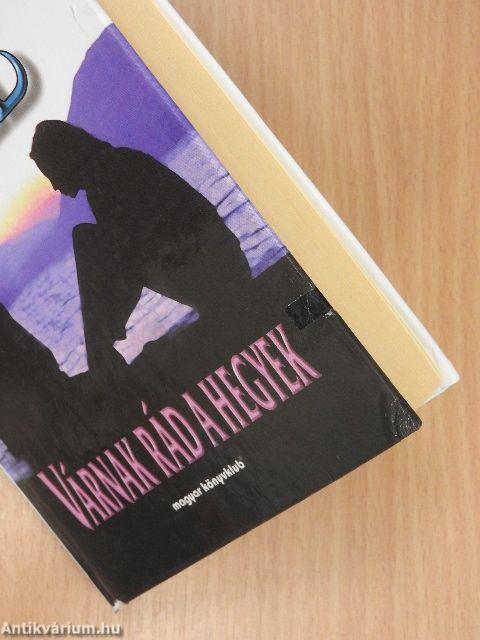 Várnak rád a hegyek