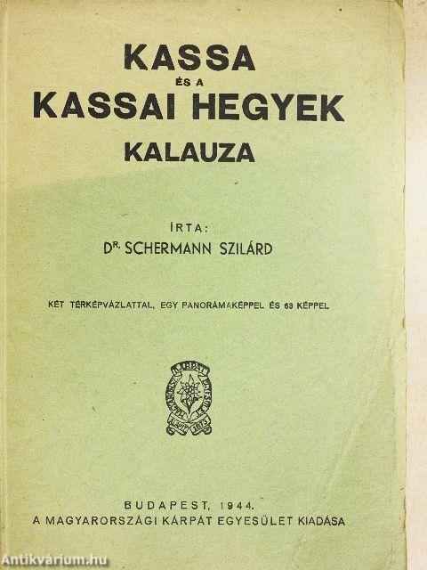 Kassa és a kassai hegyek kalauza
