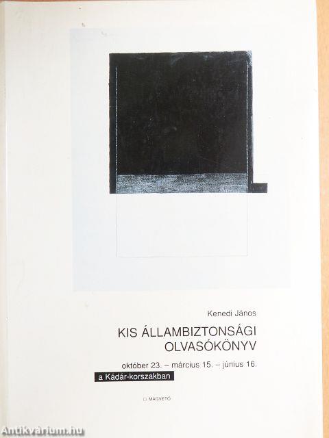 Kis állambiztonsági olvasókönyv I-II.