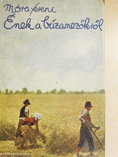 Ének a buzamezőkről I-II.