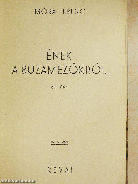 Ének a buzamezőkről I-II.