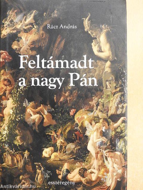 Feltámadt a nagy Pán